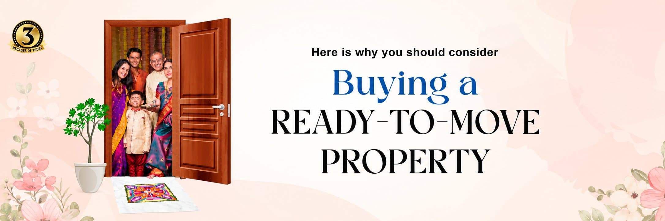 Why should you consider buying a ready-to-move property